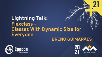 Lightning Talk: FlexClass - Classes With Dynamic Size For Everyone - Breno Guimarães - CppCon 2021