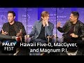 Hawaii Five-0, MacGyver, and Magnum P.I. - Successful Series Formulas, Smart Ladies, and Crossovers