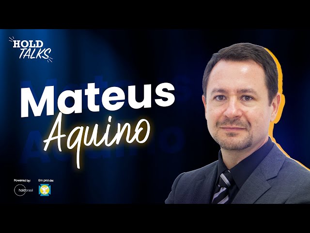 Mateus Aquino, HoldTalks #55