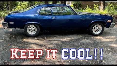 The TRUTH about keeping your Chevy Nova cool.