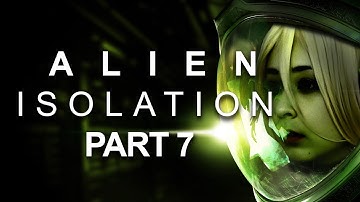 Trauma Kit For My Trauma... Alien: Isolation Part 7