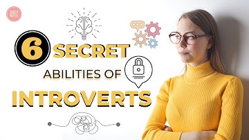 6 Secret Abilities of Introverts - Unlocking the Mystery