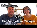 #3 Making it Happen | Getting back to our House and Land in Central Portugal after 2 Years Away