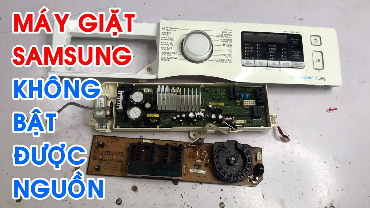 Máy giặt Samsung inverter không bật được nguồn -... - youtube