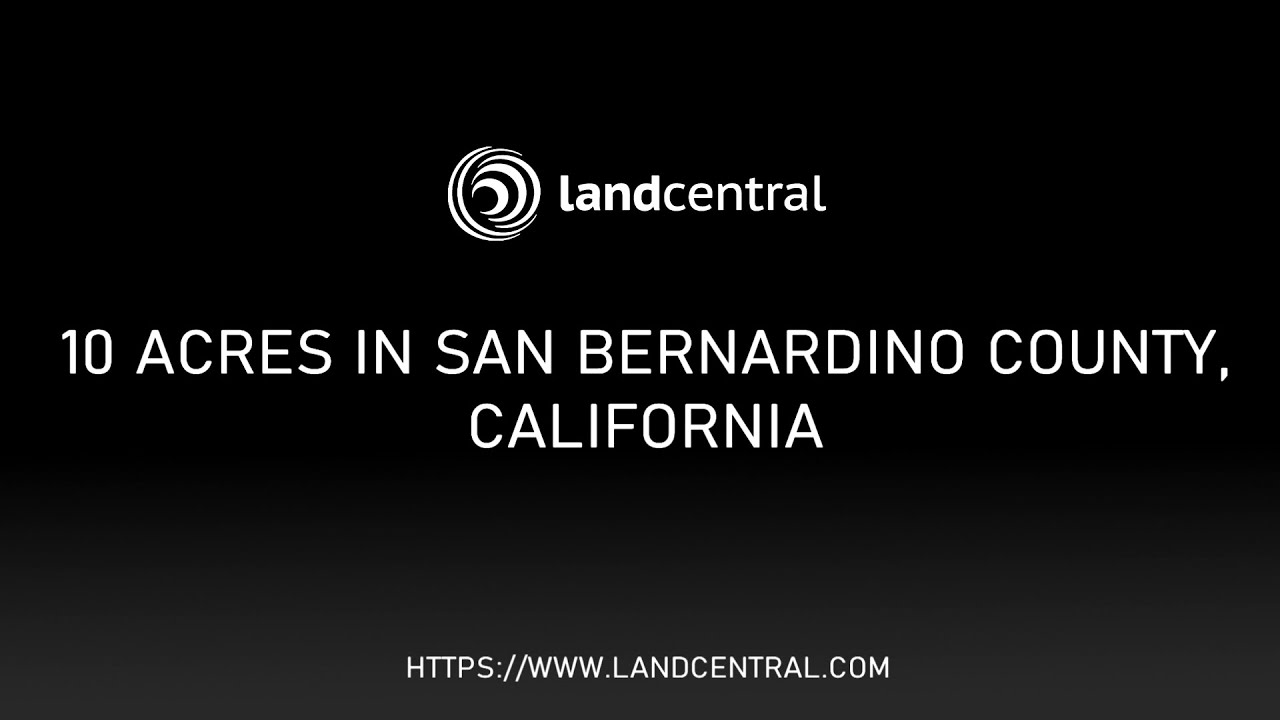 Property 14825 10 acres in San Bernardino County, CA YouTube
