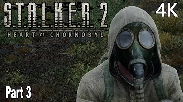 Stalker 2: Heart of Chornobyl Gameplay Walkthrough Part 3 No Commentary 4K (Full Game)