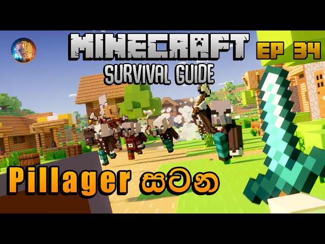 Pillager සටන | Minecraft Survival Guide Sinhala 1.18 EP 34 class=