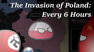 The Invasion Of Poland Every 6 Hours