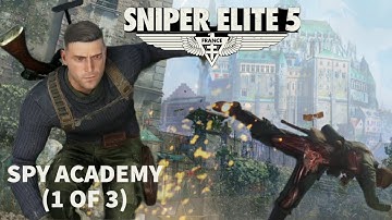 Sniper Elite 5 - Spy Academy Mission (Part 1 of 3)