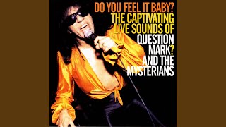 Video thumbnail of "Question Mark and the Mysterians - Girl (You Captivate Me)"