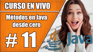 CURSO en Vivo Construcción y Manejo de Métodos en Java -Scope y Visibilidad de Variables #11