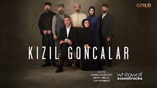 Kızıl Goncalar Orijinal Dizi Müzikleri - Ne Gam Baki Ne Dem Baki