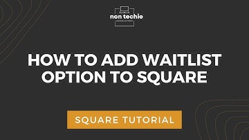 How to add Waitlist option to Square | Mastering Square Basics #appointments #square