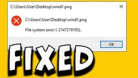 File System error (-2147219195) Fixed - Cant launch game, photo or calculator