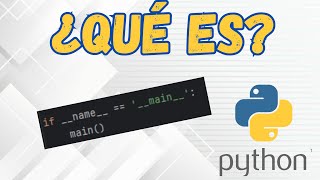 WHAT IS if __name__ == '__main__' AND HOW TO USE IT IN PYTHON