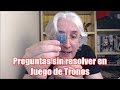 Juego de Tronos: Preguntas sin responder en la ultima temporada