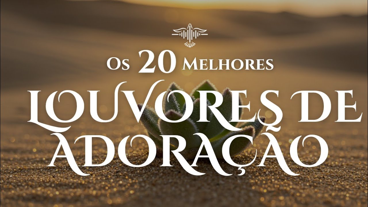 🙌🏻🔥1H de lançamento gospel 2025 | os 20 melhores louvores de adoração