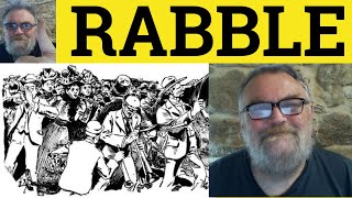 🔵 Rabble Meaning - Rabble Examples - Rabble Definition - IELTS Vocabulary - Rabble Explained