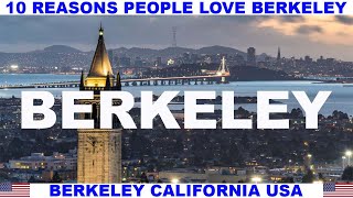 10 REASONS WHY PEOPLE LOVE BERKELEY CALIFORNIA USA