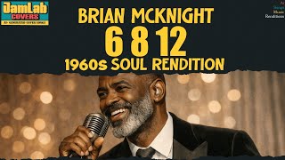 Brian McKnight "6, 8, 12" 1960s SOUL RENDITION screenshot 5