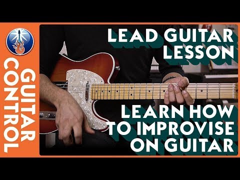 Lead Guitar Lesson - Learn How to Improvise on Guitar