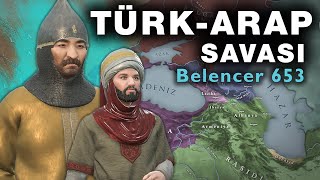 Türk-Arap Savaşı: 653 Belencer Muharebesi || HAZAR KAĞANLIĞI #1