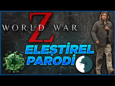 WORLD WAR Z   ELEŞTİREL PARODİ