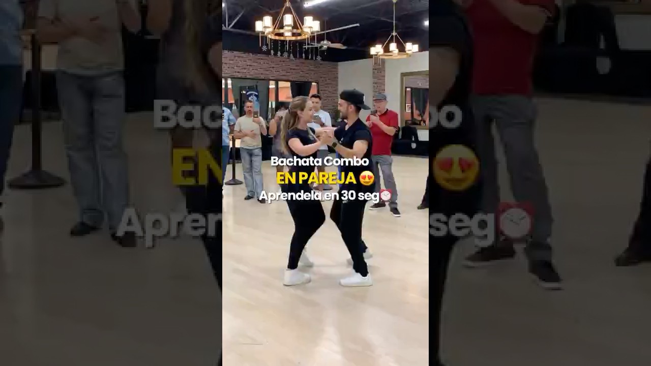 Bachata Combo En 30 Segundos 🔥 
