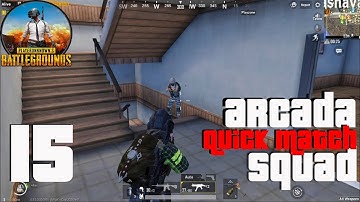 PUBG Mobile - Gameplay Part 15 - Arcada Squad Quick Match Top 1(iOS, Android)