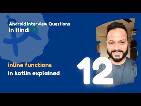 #12 - Inline functions in Kotlin | Android Interview Questions in Hindi 2024