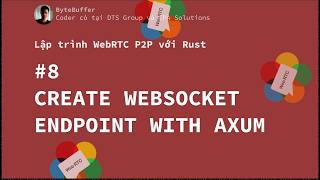 Rust WebRTC P2P #8 - Create WebSocket Endpoint with Axum Profile
