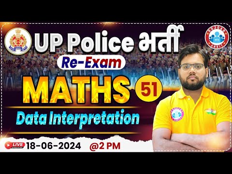 UP Police Re Exam 2024 | Data Interpretation Maths Class | UP Police Constable Maths Practice Set 51