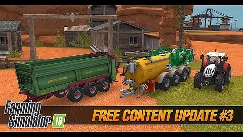 Farming Simulator 18 - Free Content Update #3 for iOS and Android