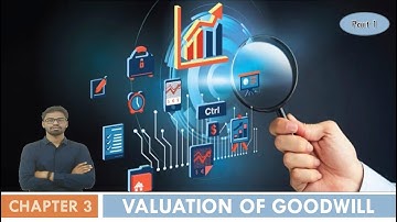 Valuation of Goodwill - Part 1 - 12th Commerce - Accounts - Gujarat Board GSEB - English Medium