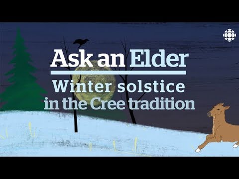 What The Winter Solstice Means In The Cree Tradition | Ask An Elder