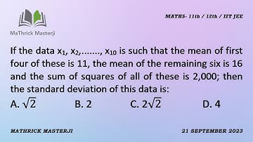 If the data x1,x2.....,x10 is such that the mean of first four of these is 11, the mean of remaining