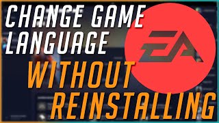 How to Change the Language in the EA APP without Reinstalling screenshot 2