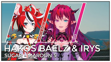 Hakos Baelz & IRyS - Sugar (Mashup Edit/Duet Mix // Lyrics)