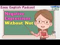 🎧 Easy English Podcast | Negative Expressions Without 'Not' | VocabJamEnglish