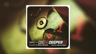 The LiteCast pres. Classic Compilations | Dig Deeper Vol. 1 | Compiled By Brett Jackson