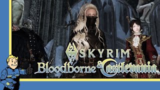 Skyrim in 2022 - Bloodborne & Castlevania