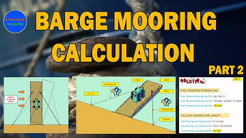 Barge Mooring Calculation and Analysis Part 2 #mooring