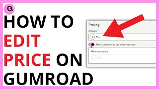 How To Edit Price On Gumroad Quick Guide
