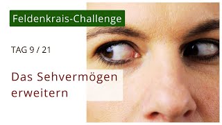 Tag 9 Wie Entspanne Ich Meine Augen, Stärke Meine Sehkraft Und Senke Meinen Muskeltonus?