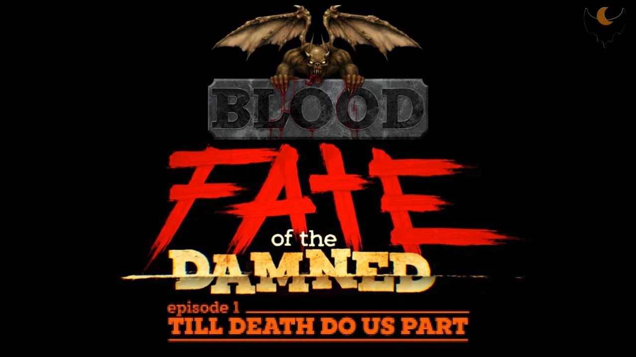 Прохождение BLOOD: Fate of the Damned - Episode I