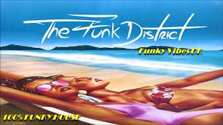 Funky House Mix - FVUK presents &#39;The Funk District&#39; (The Sound of Mexico 2019)