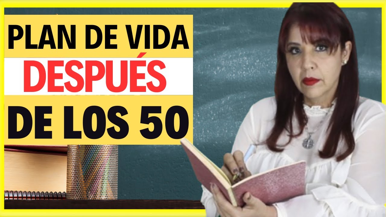 PLAN de VIDA para DESPUÉS de los 50, 60 y 70 AÑOS (15 SECRETOS para HACER el PLAN PERFECTO)