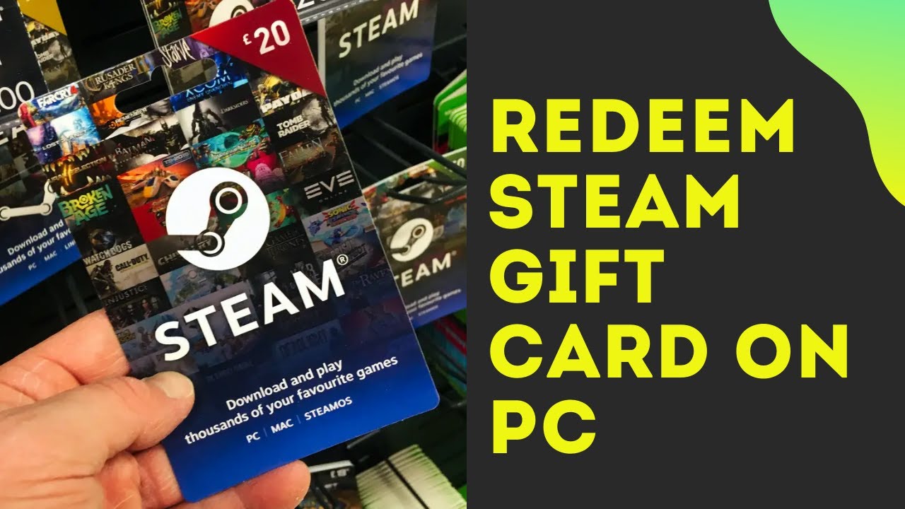 How To Redeem A Steam Gift Card In 2020 - Youtube