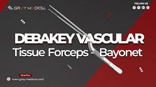 Debakey Vascular Tissue Forceps – Bayonet