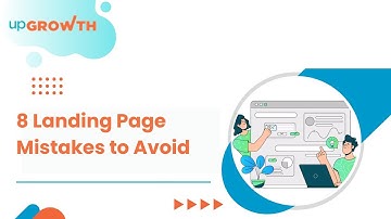Avoid These 8 Landing Page Mistakes That Kill Conversions | upGrowth
